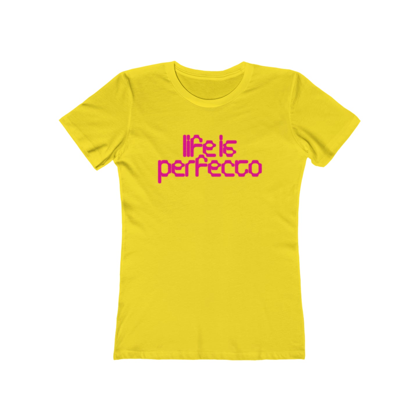 Life is Perfecto Women's Tee