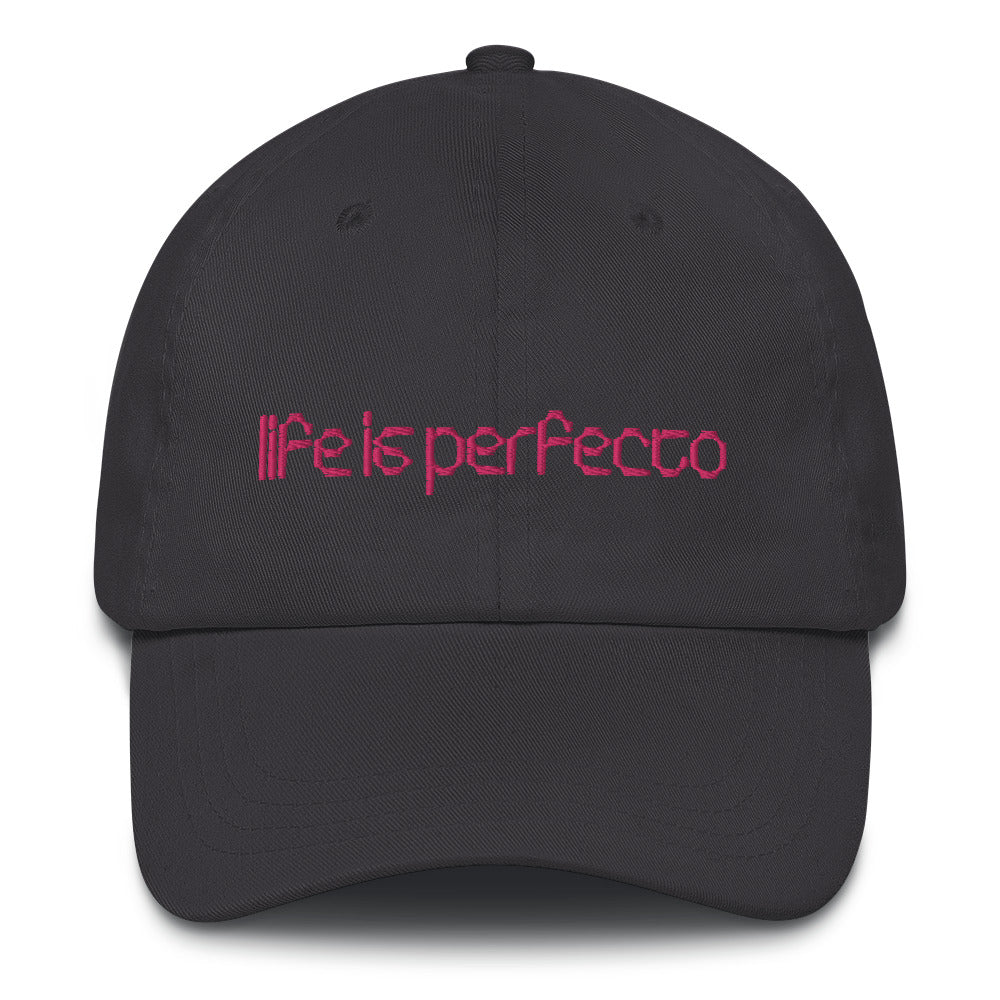 Life is Perfecto Cap