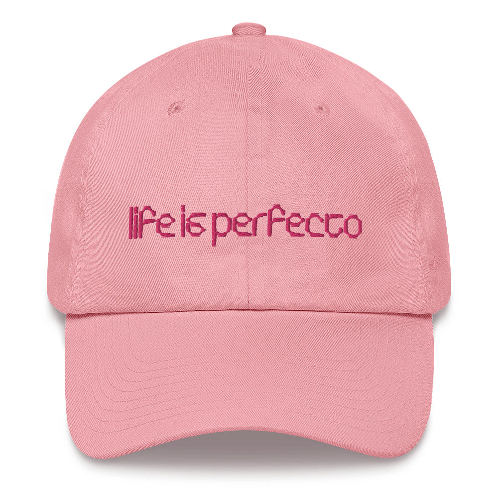 Life is Perfecto Cap
