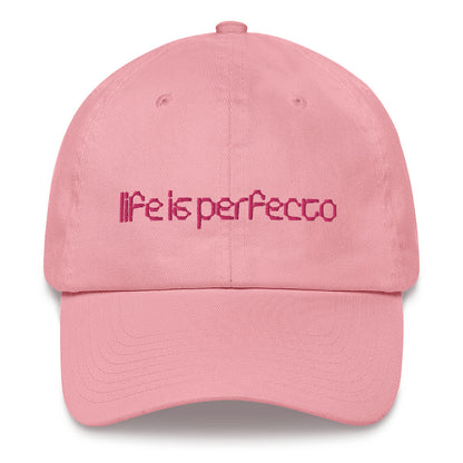Life is Perfecto Cap