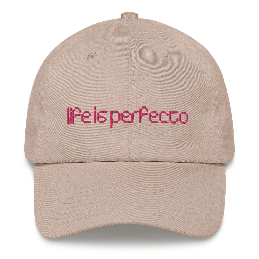 Life is Perfecto Cap