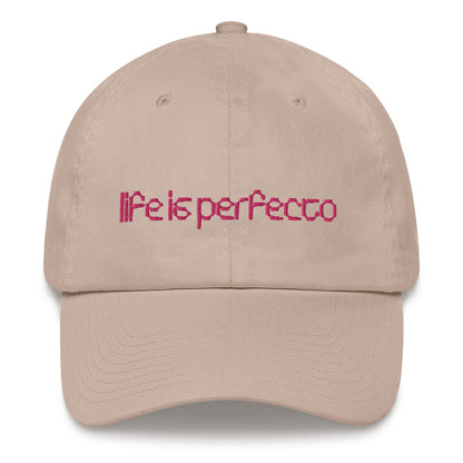Life is Perfecto Cap