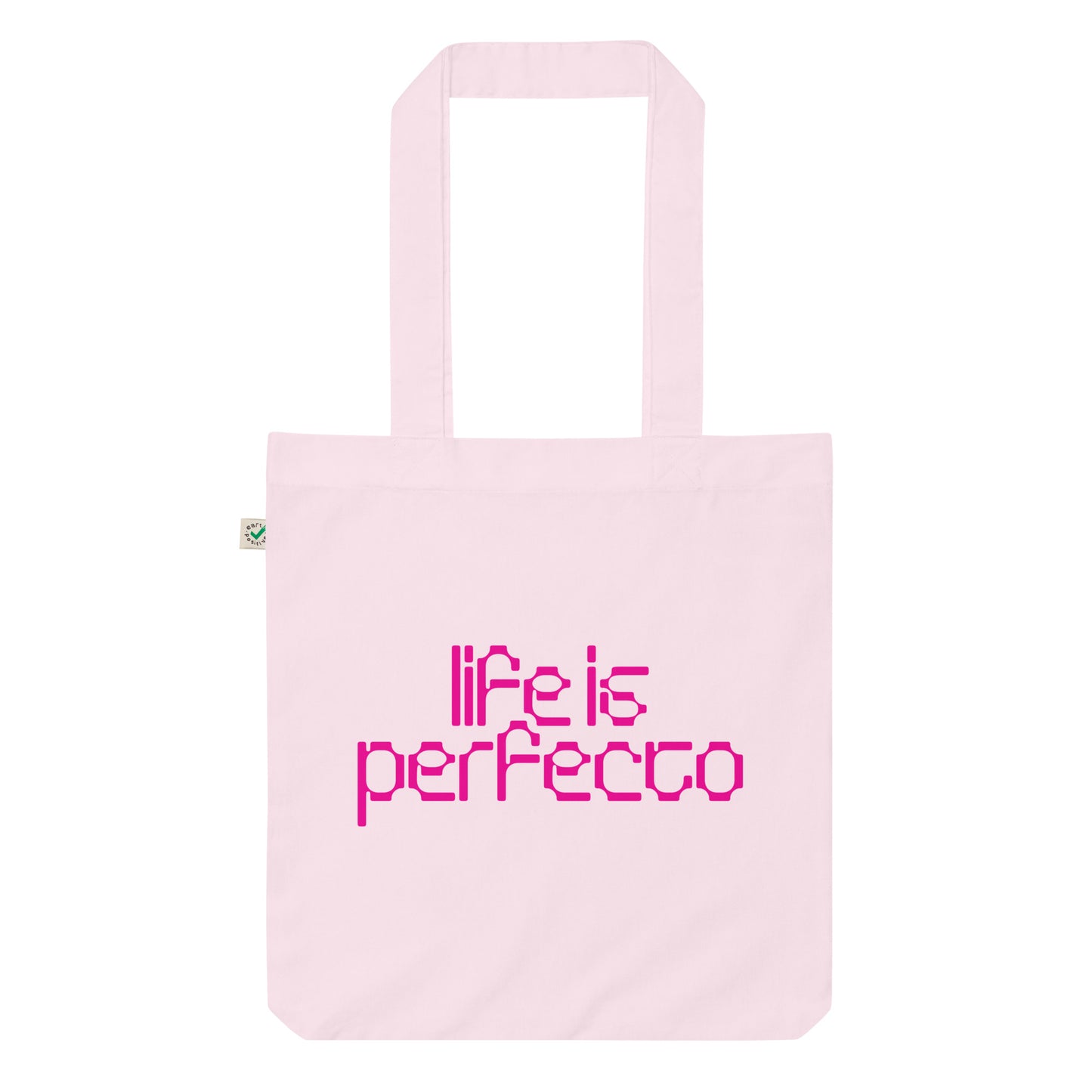 Life is Perfecto Tote Bag